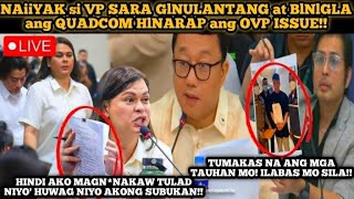 NAiiYAK si VP SARAs GlNULANTANG at BlNlGLA ang QUADCOMM HlNARAP na PONDO ng OVP DepEd lSSUE  Quad [upl. by Eizus]