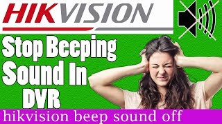 hikvision dvr beep how to stop 2021  HIKVISION DVR beeping  dvr ka buzzer kaise band kare [upl. by Stanislaw]