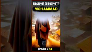 Histoire du Prophète Mohammed  Episodes 34 prophete facts [upl. by Anitak280]