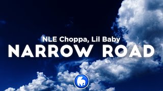 NLE Choppa  Narrow Road Clean  Lyrics ft Lil Baby [upl. by Ailuig]