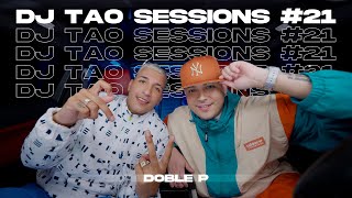 DOBLE P  DJ TAO Turreo Sessions 21 [upl. by Akihsat]