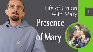 1  The Presence of Mary  School of Mary [upl. by Artinek]