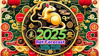 2025 Rat Zodiac Forecast Career Finance Health amp Love [upl. by Enad]