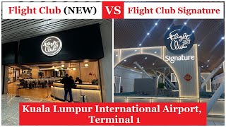 Flight Club VS Flight Club Signature  KLIA Terminal 1 [upl. by Ettesil]