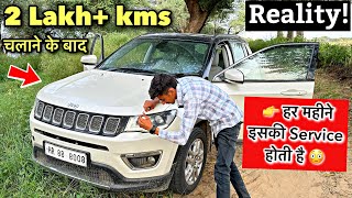 सच कड़वा होता है पर सुनना तो पड़ेगा  Jeep Compass After 2 LAKH KMS [upl. by Uwton613]