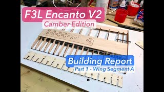 F3L Encanto V2 Camber Edition  Buildingreport Part 1  Wing Segment A [upl. by Atokad897]