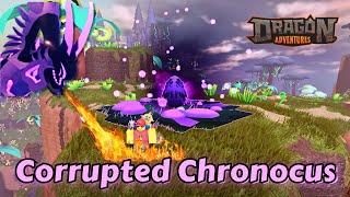 Corrupted Chronocus Dragon Adventures showcase Is it easy to get [upl. by Suter]