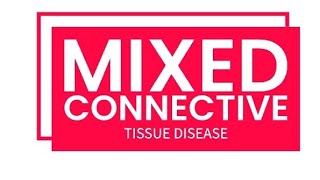 Mixed Connective Tissue Disease Undifferentiated Connective Tissue Disease and Overlap Syndrome [upl. by Plerre]