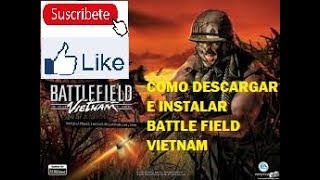 Como Descargar e Instalar BattleField Vietnam 2019 FULL Español 1Link [upl. by Yniattirb]