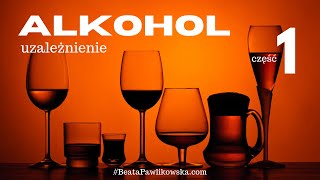 Alkohol Uzależnienie  cz 1 [upl. by Airdnaid]