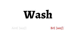 How to Pronounce wash in American English and British English [upl. by Yenahc]