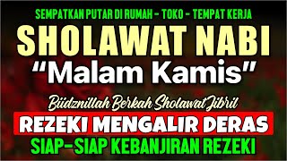 SHOLAWAT JIBRIL PENARIK REZEKI PALING MUSTAJAB Sholawat Nabi Muhammad SAW SOLAWAT JIBRIL MERDU [upl. by Ennoid343]