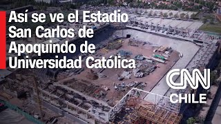 Nuevo estadio de Universidad Católica estaría listo en septiembre de 2024  CNN Deportes [upl. by Madora391]