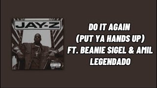 JAYZ  Do It Again Put Ya Hands Up ft Beanie Sigel amp Amil LEGENDADO [upl. by Esinek875]