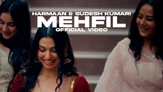 Mehfil  Harmaan  Sudesh Kumari Official Video Gaiphy  New Punjabi Songs 2024 [upl. by Valleau]