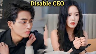 Disable CEO Had contract marriage with her but fall in love with herAsian Drama Zone cdrama explain [upl. by Prisca]