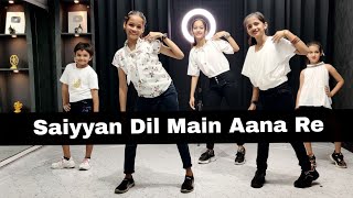 Saiyyan Dil Main Aana Re Dance VideoAnjali arora shruti rane Pawan Prajapat Choreography [upl. by Tullus]