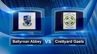 Laois SFC 2017 Ballyroan Abbey v Crettyard Gaels [upl. by Nbi]