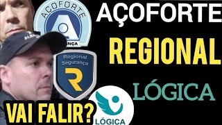 AÇOFORTE REGIONAL E LÓGICA QUAL SERÁ O FIM DESSAS EMPRESAS DE SEGURANÇA [upl. by Ahseinod]