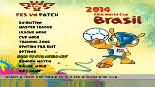 PES 6 PESVN Patch  Road To FIFA World Cup 2014  Download [upl. by Nodnrb]