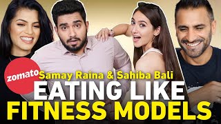 SAMAY RAINAS Detox Challenge Ft Sahiba Bali REACTION  Model Diet Food Challenge  Zomato [upl. by Moia919]