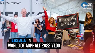 World of Asphalt 2022  Raised on Blacktop® VLOG  OUR 1ST EVER TRADE SHOW HISTORY [upl. by Felicity]