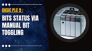 Basic PLC 9  Manipulate Digital Bits Status in Input  Output Image Memory via Manual Bit Toggling [upl. by Lucas818]