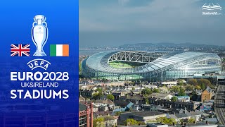 🇬🇧🇮🇪 UEFA Euro 2028 Stadiums UKIreland [upl. by Brebner495]