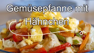 Gemüsepfanne mit Hähnchen [upl. by Enneirda]