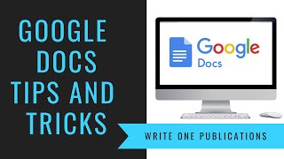 Google Docs Tips And Tricks For Writers [upl. by Aiket]