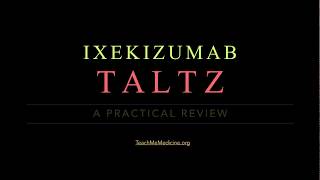 Ixekizumab Taltz A Practical Review [upl. by Cosmo]