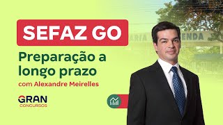 Concurso SEFAZ GO  Preparação a longo prazo com Alexandre Meirelles [upl. by Atsirak]