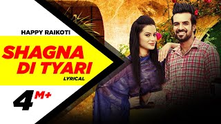 Shagna Di Tyari  Lyrical Video  Happy Raikoti  Latest Punjabi Song 2015 [upl. by Elnore750]