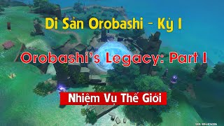 Genshin Impact  Hướng dẫn game  Di sản Orobashi kỳ 1  Orobashis Legacy Part I [upl. by Ahsaela]