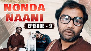 Nonda Naani EP 9  Rangabhoomi Chitra  Sujay Shastry  Pradeep BV [upl. by Hasin]