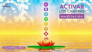 MEDITACION para EQUILIBRAR los CHAKRAS 🙏  Activar los 7 chakras  Mindfulness Online [upl. by Hersh]