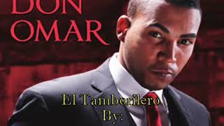 Don OmarEl Tamborilero [upl. by Felicle]