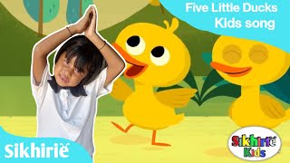 Five Little Ducks 🦆  Kids Songs  kids rhymes  Sikhirie official video [upl. by Trinetta65]