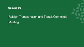 Raleigh Transportation and Transit Committee Meeting  September 26 2024 [upl. by Gnod]