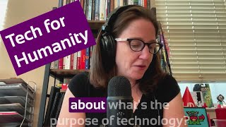 Tech and Humanity with Liz Sweigart [upl. by Nodnahs130]