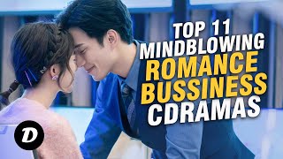 11 BUSINESS ROMANCE Chinese Drama That Blow Your Mind [upl. by Naahsar430]