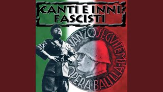 Inno Dei Fascisti [upl. by Anatnahs]