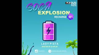 SOCA MIX 2021  SOCA EXPLOSION by LADY PISTA [upl. by Nicolais]