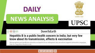 Hepatitis B is a Public Health Concern in India  Its Transmission Effects amp Vaccination  UPSC [upl. by Skelton]