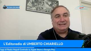 LEDITORIALE DI UMBERTO CHIARIELLO 133 [upl. by Yenahpets]