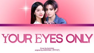 DAILY COVER  YOUR EYES ONLY  AURISTELA original by ENHYPENOFFICIAL [upl. by Lenette]