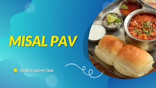 Misal Paav Recipe  Spicy Misal Paav  vaishus yummy food [upl. by Reisman]