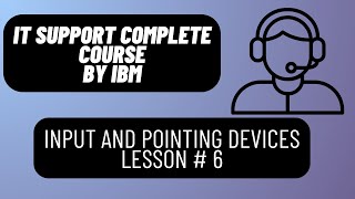 Input and Pointing Devices Lesson 6 [upl. by Clite875]