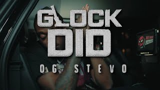 OG Stevo Glock Did Official Music Video [upl. by Enelyt]