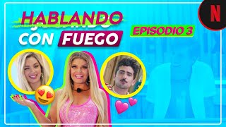 Hablando con fuego Episodio 3  Jugando con fuego latino [upl. by Allanson]